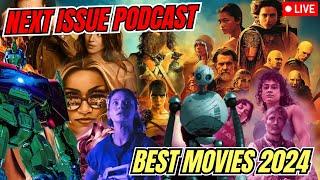 BEST MOVIES OF 2024 | NEXT ISSUE PODCAST LIVE | A YEAR IN FILM!