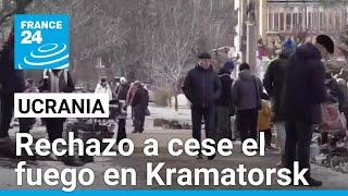 Habitantes de Kramatorsk rechazan cese el fuego con Rusia sin garantías de seguridad