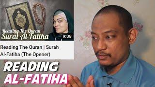 Reading The Quran | Surah Al Fatiha (The Opener) | Liz Edwards - A Muslim's Reaction