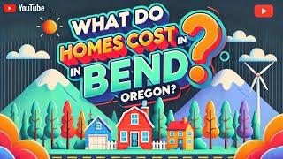 What do homes cost in Bend, Oregon?