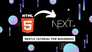 Html to Nextjs || Nextjs tutorial for beginners