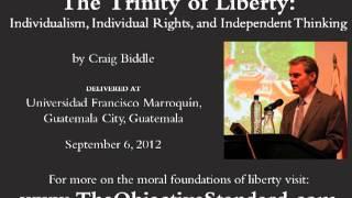 Craig Biddle on The Trinity of Liberty