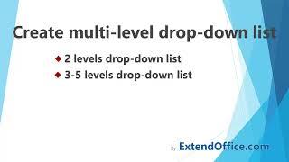 Quickly create multiple levels drop down list in Excel