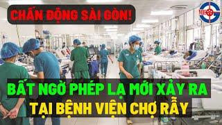 Tin mới! Bất Ngờ Phép Lạ Có Thật Xảy Ra Tại Bệnh Viện Chợ Rẫy - Xin Cầu Nguyện!