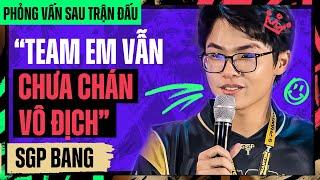 TEAM EM VẪN CHƯA CHÁN VÔ ĐỊCH - SGP BÂNG | PHỎNG VẤN CHUNG KẾT ĐTDV MÙA ĐÔNG 2023