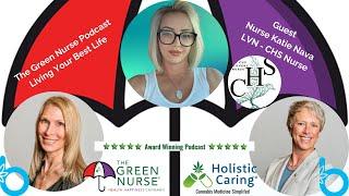 The Green Nurse Podcast - Nurse Katie Nava on Cannabis Hyperemesis Syndrome