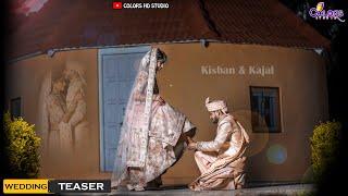 Best Wedding TEASER ||  Kishan + Kajal || 2021  || Video By : COLORS HD STUDIO ||