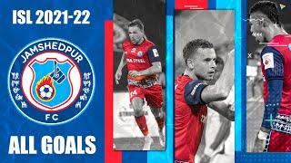 ISL 2021-22 All 43 Goals:Jamshedpur FC ft. Greg Stewart, Ritwik Das, Ishan Pandita, Jordan Murray