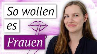 Was wollen Frauen im Bett WIRKLICH? (25 Tipps)