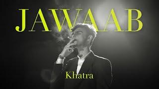 Jawaab - Khatra | Official Music Video