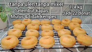 Donat tanpa ulen tanpa mixer selembut kapas mulus dan tidak kempes