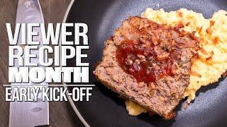 WE KICK OFF VIEWER RECIPE MONTH A DAY EARLY AND IT'S A DOOZY! | SAM THE COOKING GUY