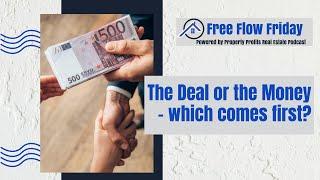 #FreeFlowFriday: The Deal or the Money - which comes first? with Dave Dubeau