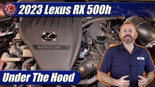 2023-2024 Lexus RX500h: Engine Explained