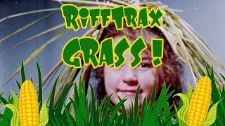 RIFFTRAX - IS CORN GRASS?