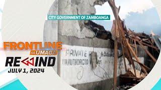Frontline sa Umaga Rewind | July 1, 2024 #FrontlineRewindFSU FULL