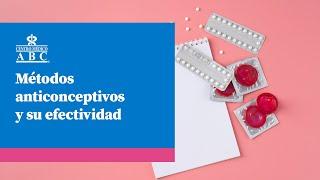 Métodos anticonceptivos y su efectividad