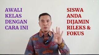 Tips mengawali pembelajaran agar siswa fokus