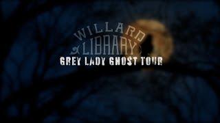 Willard Public Library Grey Lady Ghost Tour | October 14, 2021