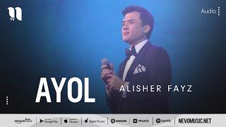 Alisher Fayz - Ayol (audio)