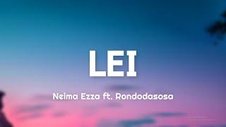 Neima Ezza - LEI (Testo/Lyrics) ft. Rondodasosa