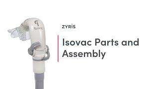 Isovac parts and assembly