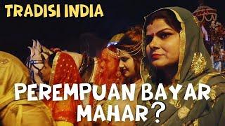 KENAPA PEREMPUAN BAYAR "MAHAR" KE PRIAPERNIKAHAN INDIA