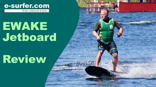 EWAKE Jetboard Review