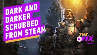 Dark and Darker Scrubbed from Steam After DMCA Takedown Notice - IGN Daily Fix