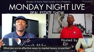 Monday Night LIVE Replay: What are some effective ways to market luxury properties?