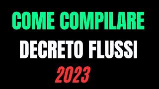 COME COMPILARE LE DOMANDE DI DECRETO FLUSSI 2024