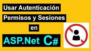 Autenticación, Permisos y Sesiones en ASP.NET MVC 5 C#