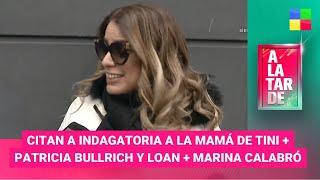 Citan a la mamá de Tini + Patricia Bullrich y Loan + Marina Calabró #ALaTarde | Programa (25/06/24)