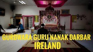 Gurdwara Guru Nanak Darbar in Ireland | Visit to Gurudwara Sahib Dublin