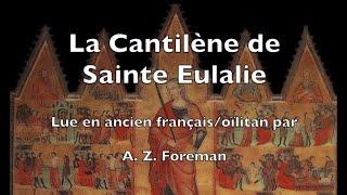 The Sequence of Saint Eulalia, read in early north-eastern Gallo-Romance