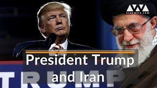 President Trump and Iran