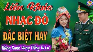 LK RỪNG XANH VANG TIẾNG TA LƯ // Tuyển Chọn Những Ca Khúc Nhạc Đỏ Cách Mạng Tiền Chiến Hay Nhất 2024