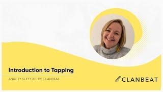 Introduction to Tapping | | Anxiety support by Clanbeat