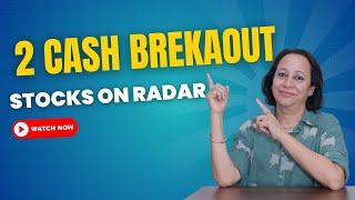 StockPro | 2 CASH BREAKOUT STOCKS ON RADAR