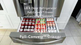 LG 4-Door-French Door Refrigerator: How to use the Full-Convert™ Drawer