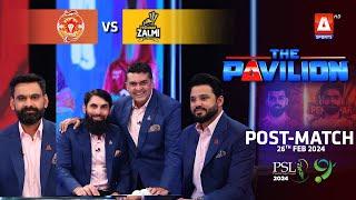 The Pavilion | Islamabad United vs Peshawar Zalmi (Post-Match) Expert Analysis | 26 Feb 2024 | PSL9