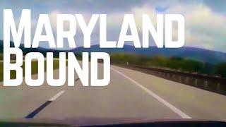 Maryland Bound: Hardy County, WV to Oakland, MD