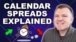 Calendar Spreads Explained - Advanced Options Trading Strategy