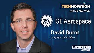 GE Aerospace CIO David Burns on Innovation, Tranformation, and Leadership  | Technovation 894