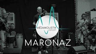 MEDIAKOUSTIK CONCERT #7 - Maronaz