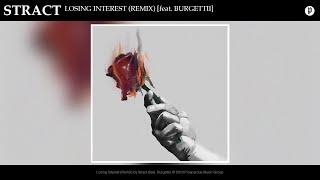Stract - Losing Interest (Remix) [feat. Burgettii & Shiloh Dynasty]