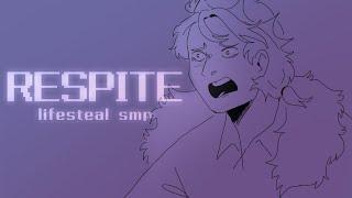 Respite | Lifesteal SMP Animatic