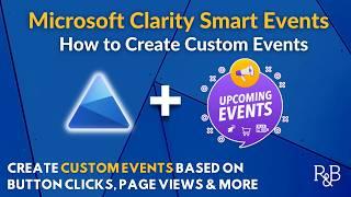 How to Create Custom Events in Microsoft Clarity (2024 guide)