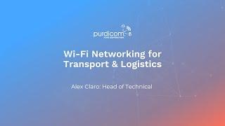 Wi Fi Networking for Transport and Logistics Webinar