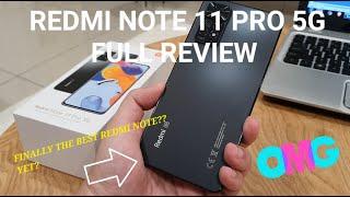 Xiaomi Redmi Note 11 Pro 5G Full Honest Review! A Worthy Upgrade? Should You Get It?